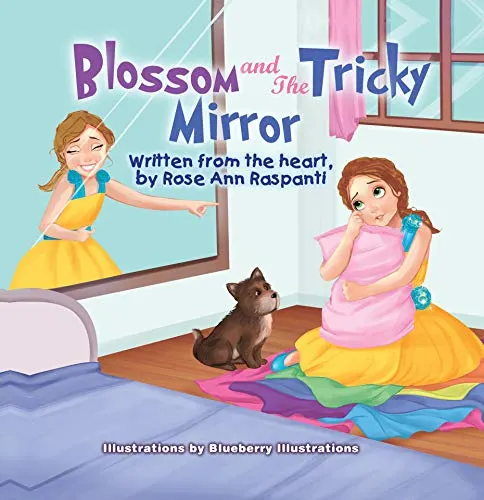 Blossom and The Tricky Mirror by [Raspanti, Rose Ann]
